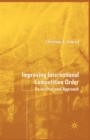 Image for Improving International Competition Order : An Institutional Approach