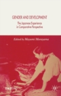 Image for Gender and Development : The Japanese Experience in Comparative Perspective