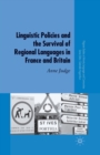 Image for Linguistic Policies and the Survival of Regional Languages in France and Britain