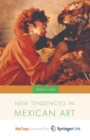 Image for New Tendencies in Mexican Art