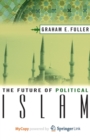 Image for The Future of Political Islam
