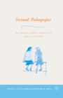 Image for Sexual Pedagogies : Sex Education in Britain, Australia, and America, 1879–2000