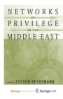 Image for Networks of Privilege in the Middle East