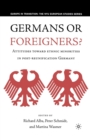 Image for Germans or Foreigners? Attitudes Toward Ethnic Minorities in Post-Reunification Germany