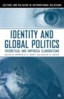 Image for Identity and Global Politics