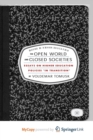 Image for The Open World and Closed Societies : Essays on Higher Education Policies &quot;in Transition&quot;