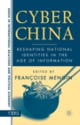 Image for Cyber China : Reshaping National Identities in the Age of Information