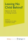 Image for Leaving No Child Behind? : Options for Kids in Failing Schools