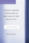 Image for German-Jewish Literature in the Wake of the Holocaust