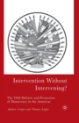 Image for Intervention Without Intervening? : The OAS Defense and Promotion of Democracy in the Americas