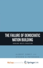 Image for The Failure of Democratic Nation Building