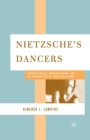 Image for Nietzsche&#39;s Dancers : Isadora Duncan, Martha Graham, and the Revaluation of Christian Values
