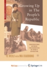 Image for Growing Up in the People&#39;s Republic