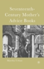 Image for Seventeenth-Century Mother’s Advice Books