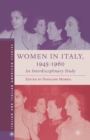Image for Women in Italy, 1945–1960: An Interdisciplinary Study