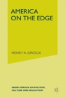 Image for America on the Edge : Henry Giroux on Politics, Culture, and Education
