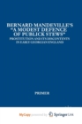 Image for Bernard Mandeville&#39;s &quot;A Modest Defence of Publick Stews&quot;