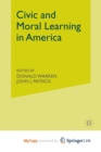 Image for Civic and Moral Learning in America