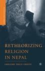 Image for Retheorizing Religion in Nepal