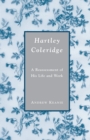 Image for Hartley Coleridge : A Reassessment of His Life and Work