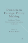 Image for Democratic Foreign Policy Making