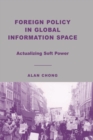 Image for Foreign Policy in Global Information Space