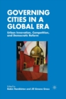 Image for Governing Cities in a Global Era : Urban Innovation, Competition, and Democratic Reform