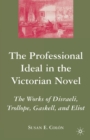 Image for The Professional Ideal in the Victorian Novel
