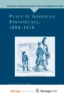 Image for Plays in American Periodicals, 1890-1918