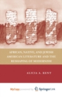 Image for African, Native, and Jewish American Literature and the Reshaping of Modernism