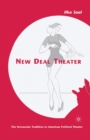 Image for New Deal Theater : The Vernacular Tradition in American Political Theater