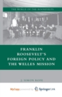 Image for Franklin Roosevelt&#39;s Foreign Policy and the Welles Mission