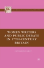 Image for Women Writers and Public Debate in 17th-Century Britain