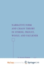 Image for Narrative Form and Chaos Theory in Sterne, Proust, Woolf, and Faulkner
