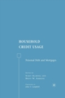 Image for Household Credit Usage : Personal Debt and Mortgages