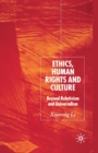 Image for Ethics, Human Rights and Culture : Beyond Relativism and Universalism