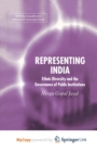 Image for Representing India : Ethnic Diversity and the Governance of Public Institutions