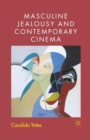 Image for Masculine Jealousy and Contemporary Cinema