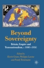 Image for Beyond Sovereignty : Britain, Empire and Transnationalism, c.1880-1950