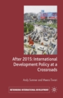 Image for After 2015: International Development Policy at a Crossroads
