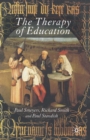 Image for The Therapy of Education : Philosophy, Happiness and Personal Growth