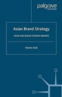 Image for Asian Brand Strategy : How Asia Builds Strong Brands