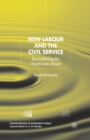 Image for New Labour and the Civil Service : Reconstituting the Westminster Model