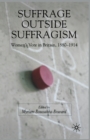 Image for Suffrage Outside Suffragism