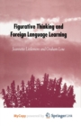Image for Figurative Thinking and Foreign Language Learning