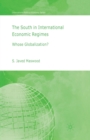 Image for The South in International Economic Regimes