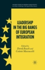 Image for Leadership in the Big Bangs of European Integration