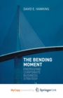 Image for The Bending Moment