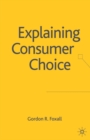 Image for Explaining Consumer Choice