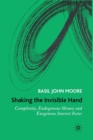 Image for Shaking the invisible hand  : complexity, endogenous money and exogenous interest rates